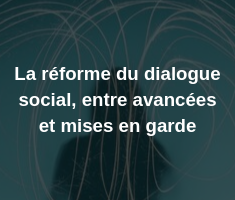 La réforme du dialogue social.png